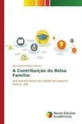 Batista Ribeiro Narciso |  A Contribuição do Bolsa Família: | Buch |  Sack Fachmedien