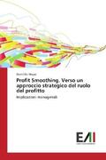 Magni |  Profit Smoothing. Verso un approccio strategico del ruolo del profitto | Buch |  Sack Fachmedien