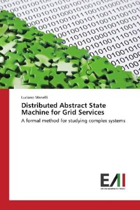 Manelli |  Distributed Abstract State Machine for Grid Services | Buch |  Sack Fachmedien