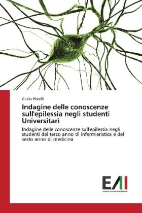 Pistelli | Indagine delle conoscenze sull'epilessia negli studenti Universitari | Buch | 978-3-330-78215-0 | sack.de