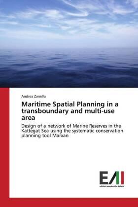Zanella |  Maritime Spatial Planning in a transboundary and multi-use area | Buch |  Sack Fachmedien