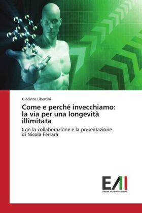 Libertini |  Come e perché invecchiamo: la via per una longevità illimitata | Buch |  Sack Fachmedien