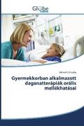 Orsolya |  Gyermekkorban alkalmazott daganatterápiák orális mellékhatásai | Buch |  Sack Fachmedien