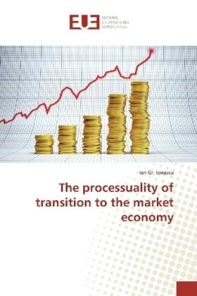 Ionescu | The processuality of transition to the market economy | Buch | 978-3-330-87201-1 | sack.de