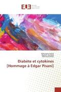 Sidibé / Ka-Cisse / Diop |  Diabète et cytokines [Hommage à Edgar Pisani] | Buch |  Sack Fachmedien