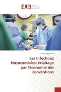 Hodonou |  Les Infections Nosocomiales: éclairage par l'économie des conventions | Buch |  Sack Fachmedien