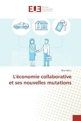 Dutru | L'économie collaborative et ses nouvelles mutations | Buch | 978-3-330-87539-5 | sack.de