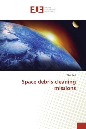 Cerf |  Space debris cleaning missions | Buch |  Sack Fachmedien
