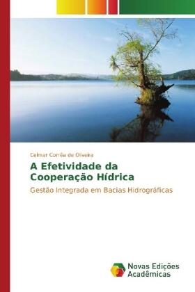 Corrêa de Oliveira | A Efetividade da Cooperação Hídrica | Buch | 978-3-330-99754-7 | sack.de