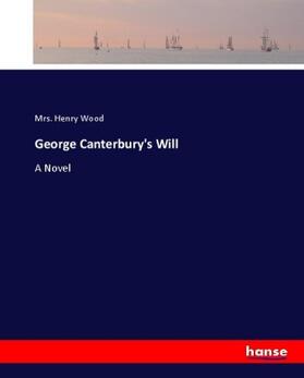 Wood |  George Canterbury's Will | Buch |  Sack Fachmedien