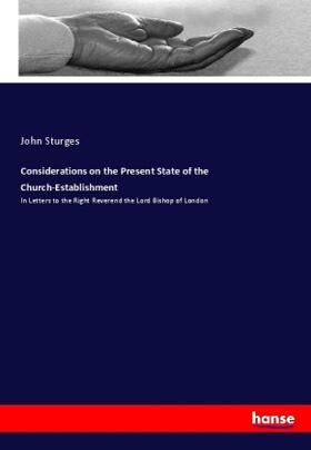 Sturges |  Considerations on the Present State of the Church-Establishment | Buch |  Sack Fachmedien