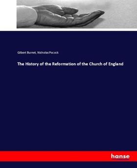 Burnet / Pocock |  The History of the Reformation of the Church of England | Buch |  Sack Fachmedien