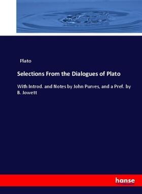 Plato |  Selections From the Dialogues of Plato | Buch |  Sack Fachmedien