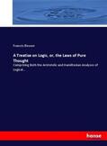 Bowen |  A Treatise on Logic, or, the Laws of Pure Thought | Buch |  Sack Fachmedien