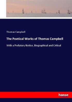 Campbell | The Poetical Works of Thomas Campbell | Buch | 978-3-337-01422-3 | www.sack.de