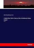Jones |  A Rebel War Clerk's Diary at the Confederate States Capital | Buch |  Sack Fachmedien