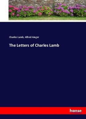 Lamb / Ainger |  The Letters of Charles Lamb | Buch |  Sack Fachmedien