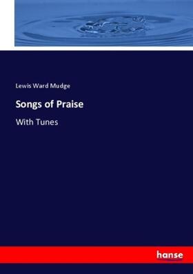 Mudge |  Songs of Praise | Buch |  Sack Fachmedien