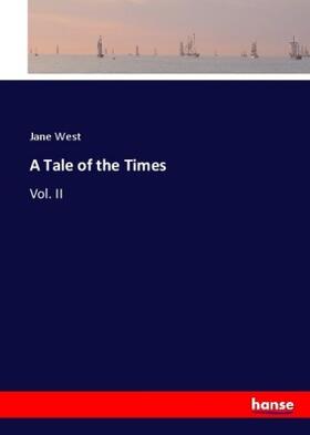 West |  A Tale of the Times | Buch |  Sack Fachmedien