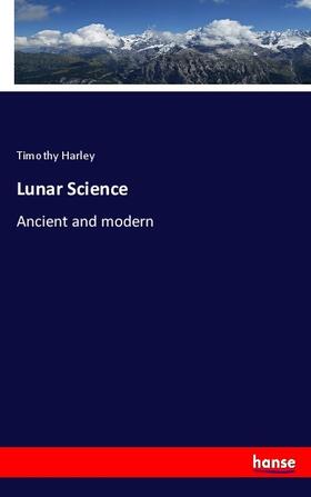 Harley |  Lunar Science | Buch |  Sack Fachmedien