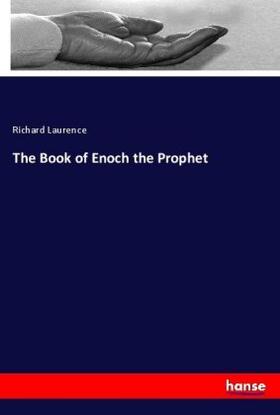 Laurence |  The Book of Enoch the Prophet | Buch |  Sack Fachmedien