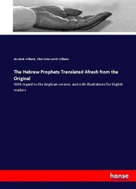 Williams |  The Hebrew Prophets Translated Afresh from the Original | Buch |  Sack Fachmedien