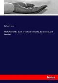 Lee |  The Reform of the Church of Scotland in Worship, Government, and Doctrine | Buch |  Sack Fachmedien