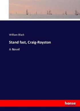 Black |  Stand fast, Craig-Royston | Buch |  Sack Fachmedien