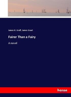 Graff / Grant |  Fairer Than a Fairy | Buch |  Sack Fachmedien