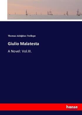 Trollope |  Giulio Malatesta | Buch |  Sack Fachmedien