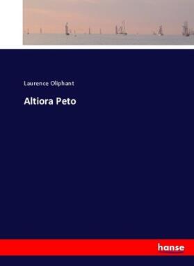 Oliphant |  Altiora Peto | Buch |  Sack Fachmedien