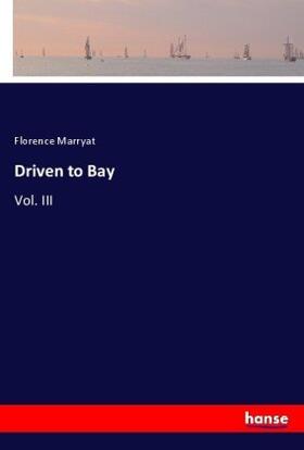 Marryat |  Driven to Bay | Buch |  Sack Fachmedien