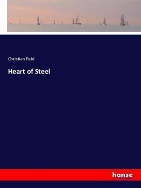 Reid |  Heart of Steel | Buch |  Sack Fachmedien