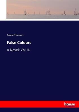 Thomas | False Colours | Buch | 978-3-337-05489-2 | sack.de