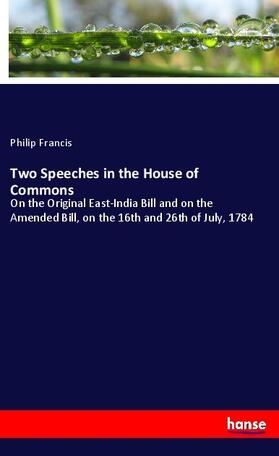Francis |  Two Speeches in the House of Commons | Buch |  Sack Fachmedien
