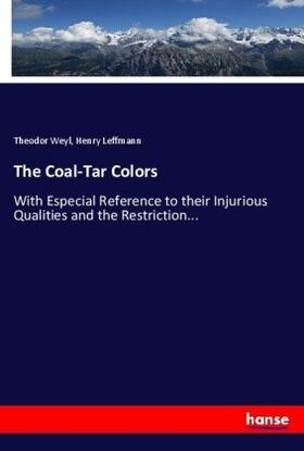 Weyl / Leffmann |  The Coal-Tar Colors | Buch |  Sack Fachmedien
