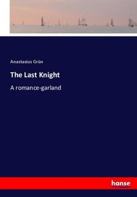 Grün |  The Last Knight | Buch |  Sack Fachmedien
