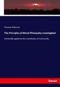 Gisborne |  The Principles of Moral Philosophy investigated | Buch |  Sack Fachmedien
