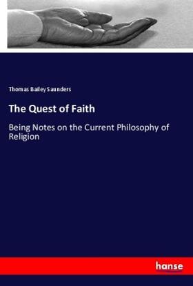 Saunders |  The Quest of Faith | Buch |  Sack Fachmedien