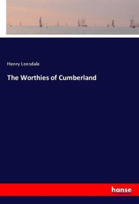 Lonsdale | The Worthies of Cumberland | Buch | 978-3-337-07023-6 | sack.de