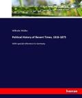 Müller |  Political History of Recent Times, 1816-1875 | Buch |  Sack Fachmedien