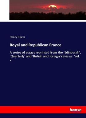 Reeve |  Royal and Republican France | Buch |  Sack Fachmedien