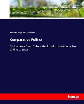 Freeman |  Comparative Politics | Buch |  Sack Fachmedien