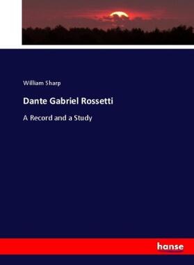 Sharp |  Dante Gabriel Rossetti | Buch |  Sack Fachmedien