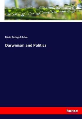 Ritchie |  Darwinism and Politics | Buch |  Sack Fachmedien