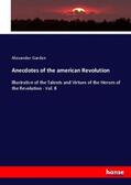Garden |  Anecdotes of the american Revolution | Buch |  Sack Fachmedien