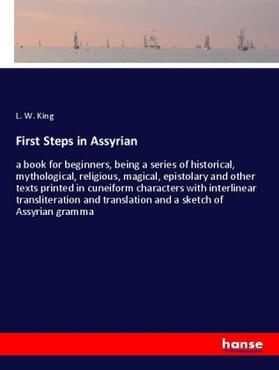 King |  First Steps in Assyrian | Buch |  Sack Fachmedien