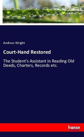 Wright |  Court-Hand Restored | Buch |  Sack Fachmedien