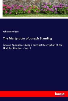 Nicholson |  The Martyrdom of Joseph Standing | Buch |  Sack Fachmedien