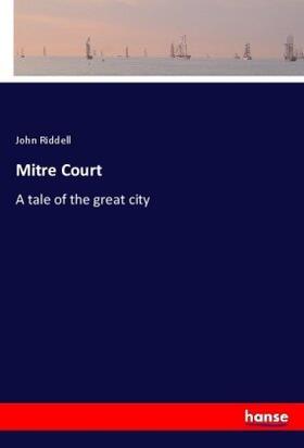 Riddell |  Mitre Court | Buch |  Sack Fachmedien